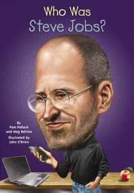 Who Was Steve Jobs?  (Who Was...?)