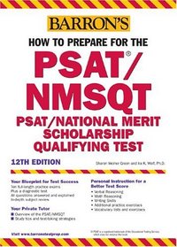 How to Prepare for the PSAT/NMSQT (Barron's How to Prepare for the Psat Nmsqt Preliminary Scholastic Aptitude Test/National Merit Scholarship Qualifying Test)