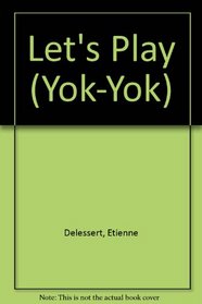 Let's Play (Yok-Yok Series)