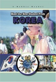 Meet Our New Student From Korea (A Robbie Reader) (Robbie Readers)
