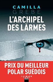L'Archipel des larmes (French Edition)
