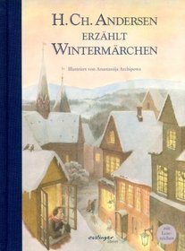 H. Ch. Andersen erzhlt Wintermrchen.