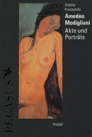 Amedeo Modigliani. Akte und Porträts.