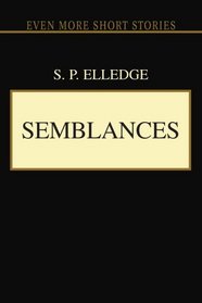 Semblances: Even More Short Stories