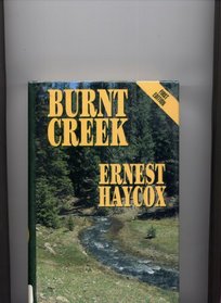 Burnt Creek: Five Star Westerns (Five Star First Edition Western Series)