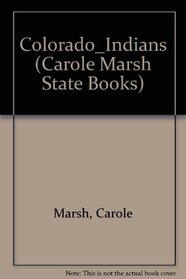 Colorado: Indian Dictionary for Kids (Carole Marsh State Books)