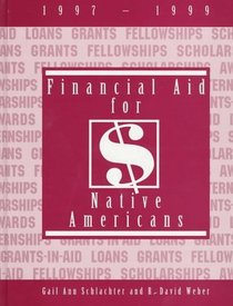 Financial Aid for Native Americans 1997-1999 (Serial)