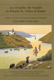 Les fouilles du Yaudet en Ploulec'h, Cotes-d'Armor (OA MONOGRAPH SERIES)