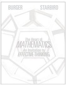 The Heart of Mathematics: An Invitation to Effective Thinking (Key Curriculum Press)
