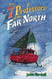 The Seven Professors Of The Far North (Turtleback School & Library Binding Edition)