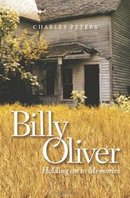 Billy Oliver: Holding On To Memories