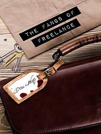 The Fangs of Freelance (Fred, The Vampire Accountant)