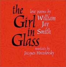 The Girl in Glass: Love Poems