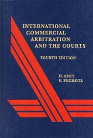 International Commercial Arbitration and the Courts, Revised 4th Edition