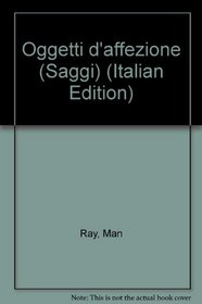 Oggetti d'affezione (Saggi) (Italian Edition)