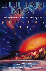Perseus Spur: The Rampart Worlds Book 1