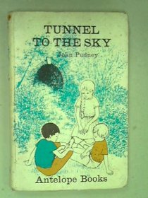 Tunnel to the Sky (Antelope Bks.)