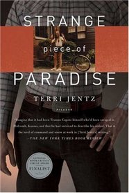 Strange Piece of Paradise: A Return to the American West to Investigate My Attempted Murder---and Solve the Riddle of Myself