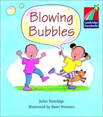 Blowing Bubbles ELT Edition (Cambridge Storybooks)