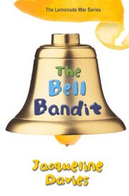 The Bell Bandit (Lemonade War)