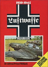 The Luftwaffe Handbook, 1939-45
