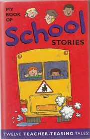 MY BOOK OF SCHOOL STORIES