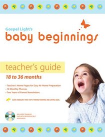 Baby Beginnings Teacher's Guide with CD-ROM: 18 to 36 months (Gospel Light's Baby Beginnings)