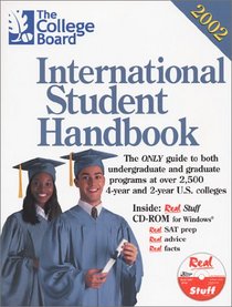 The College Board International Student Handbook 2002: all-new fifteenth edition (International Student Handbook of Us Colleges)