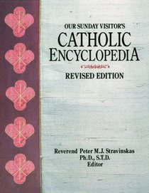 Our Sunday Visitor's Catholic Encyclopedia