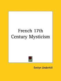 French 17th Century Mysticism