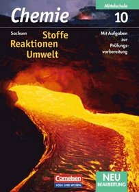 Chemie: Stoffe - Reaktionen - Umwelt - Mittelschule Sachsen. 10. Schuljahr. Schlerbuch