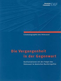 Die Vergangenheit in der Gegenwart.