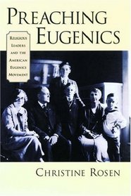 Preaching Eugenics: Religious Leaders and the American Eugenics Movement