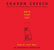 Hate That Cat, Narrated By Scott Wolf, 1 CD [Complete & Unabridged Audio Work]