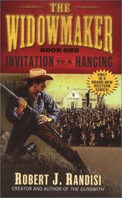 Invitation to a Hanging (Widowmaker, Bk 1)