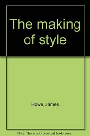 The making of style