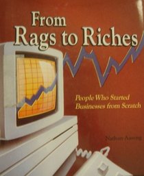 From Rags to Riches: People Who Started Businesses from Scratch (Inside Business Series)