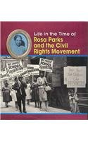 Rosa Parks and the Civil Rights Movement (Life in the Time of)