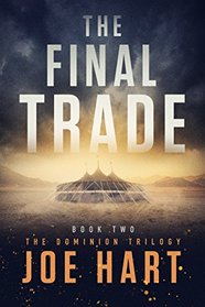 The Final Trade (The Dominion Trilogy)