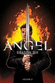 Angel: Season Six Volume 2