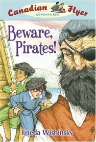 Canadian Flyer Adventures #1: Beware, Pirates!
