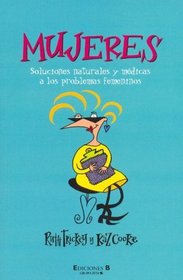 Mujeres: Soluciones Naturales (Spanish Edition)