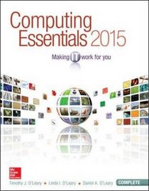 Computing Essentials 2015 Complete Edition (O'Leary)