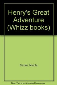 Henry the Hamster's Great Adventure (Whizz Books)
