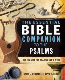 The Essential Bible Companion to the Psalms: Key Insights for Reading God's Word (Essential Bible Companion Series)