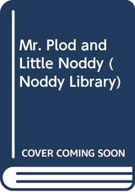 Mr Plod and Little Noddy (The Noddy Library)