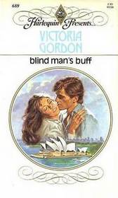 Blind Man's Buff (Harlequin Presents, No 689)