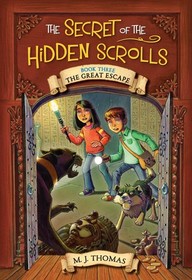 The Great Escape (Secret of the Hidden Scrolls, Bk 3)