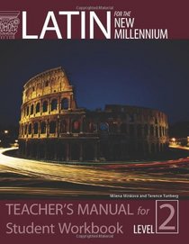 Latin for the New Millennium: Level 2 - Teacher's Manual for Student Workbook
