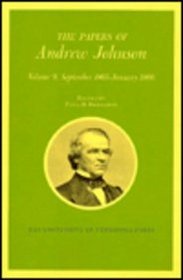 The Papers of Andrew Johnson: Volume 9 September 1865-January 1866